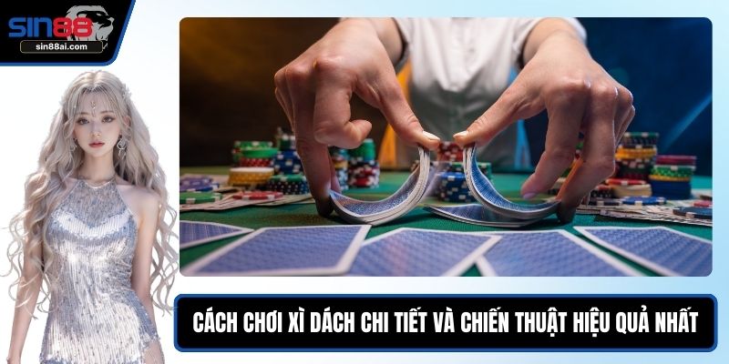 Cách chơi xì dách